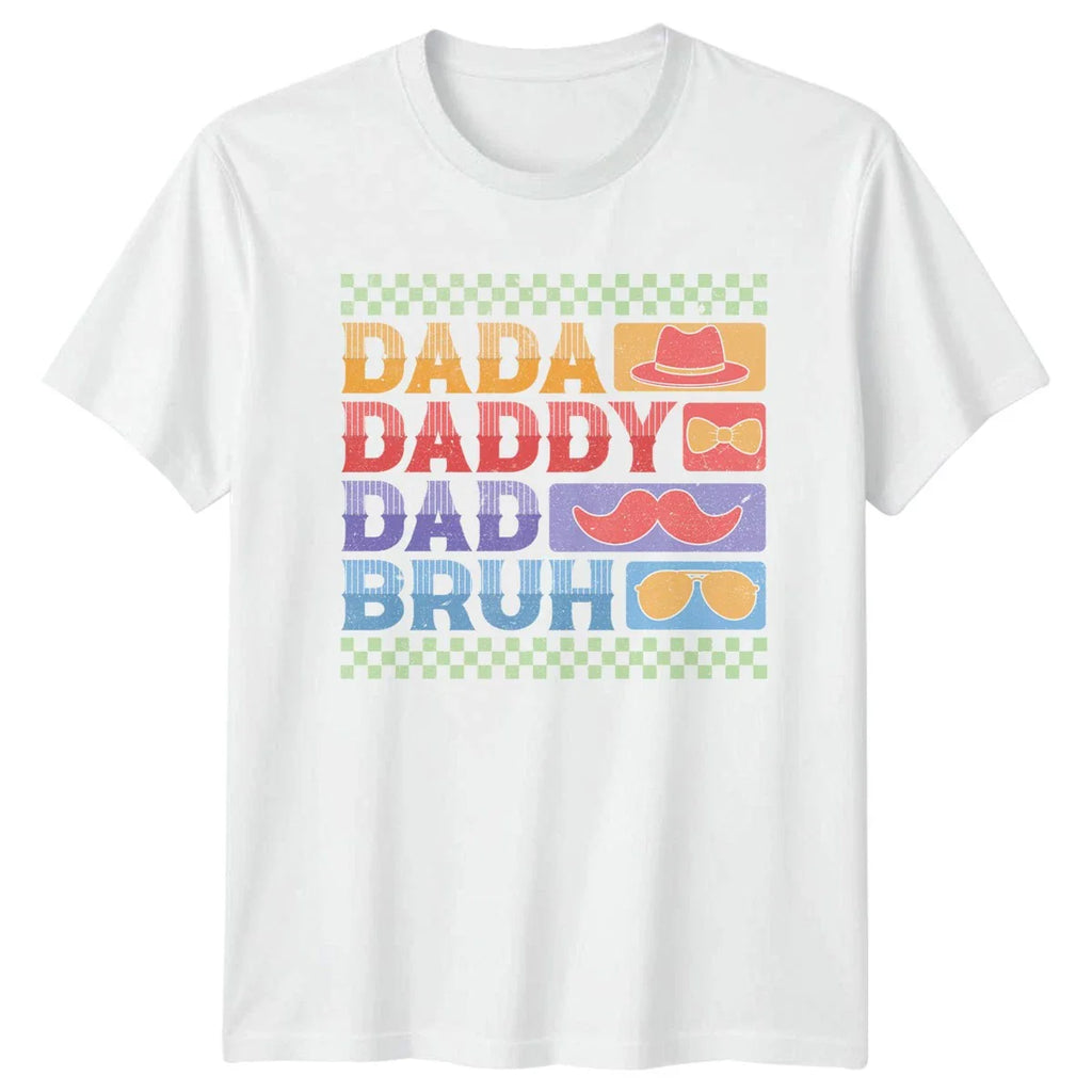 Dada Daddy Dad Bruh Mens T-Shirt Trendy Dad Fatherhood Fathers Day Gift For Him Unisex T-shirt, Sweatshirt, Hoodie, Long Sleeve Tee - T-Shirt, Sweatshirt, Hoodie