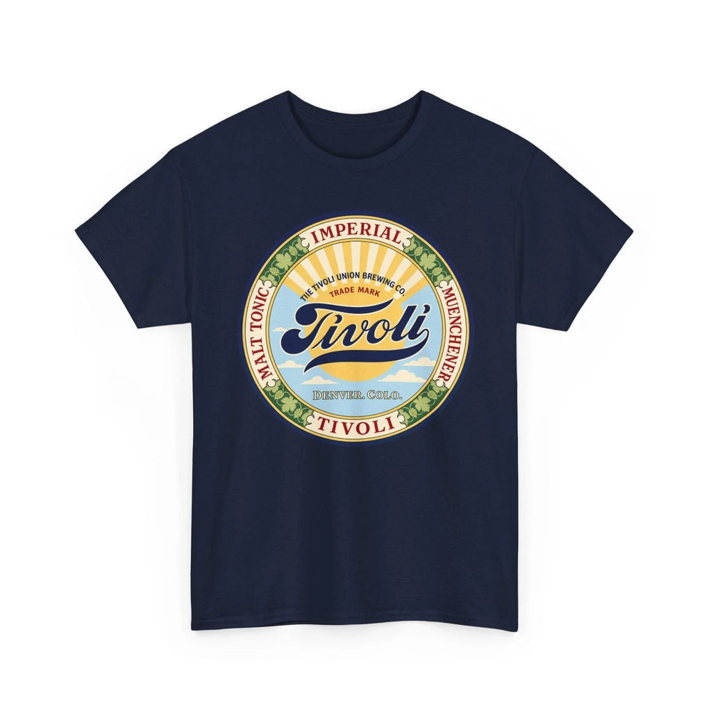 Tivoli Union Brewing Denver CO Muenchener Pre-Pro Beer Retro Breweriana T-Shirt Unisex T-shirt, Sweatshirt, Hoodie, Long Sleeve Tee - T-Shirt, Sweatshirt, Hoodie