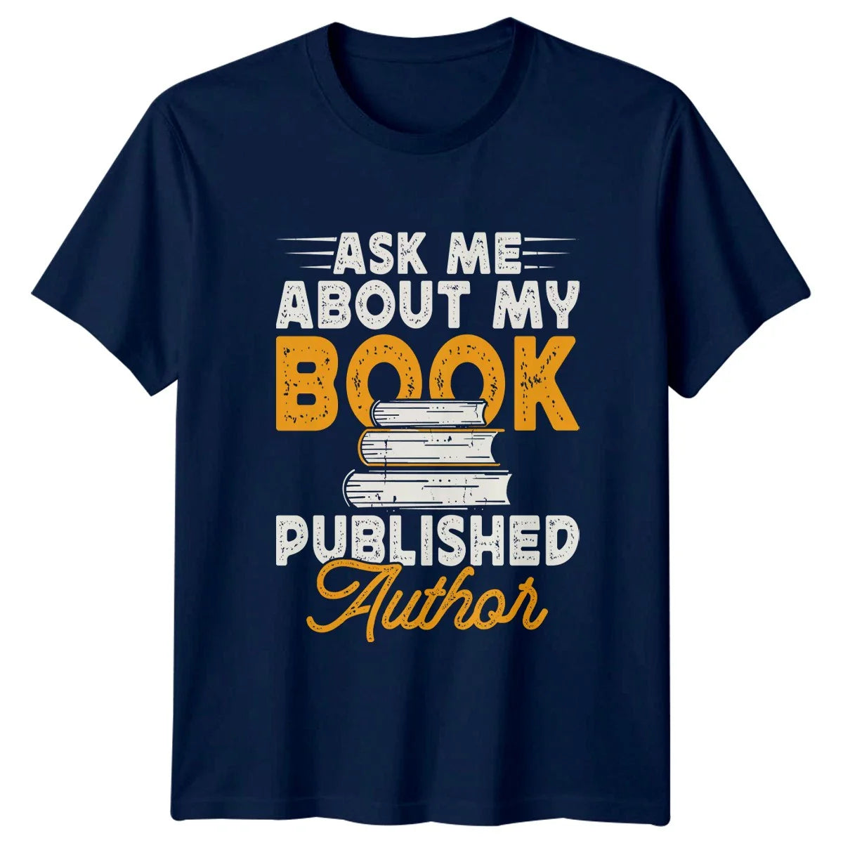 Ask Me About My Book T-Shirt Published Author Writing Birthday Gift For Him Unisex T-shirt, Sweatshirt, Hoodie, Long Sleeve Tee - T-Shirt, Sweatshirt, Hoodie