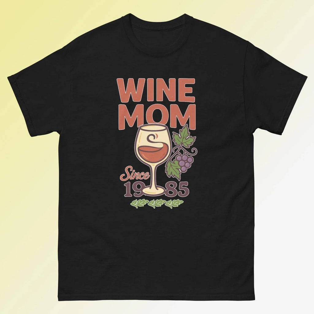 Wine Mom Since 1985 Unisex Short Sleeve T-Shirt Unisex T-shirt, Sweatshirt, Hoodie, Long Sleeve Tee - T-Shirt, Sweatshirt, Hoodie