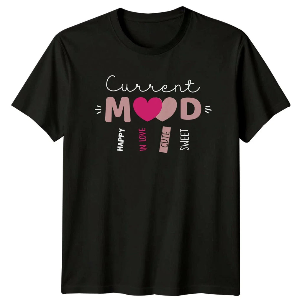 Current Mood Happy In Love Womens T-Shirt Aesthetic Valentines Day Gift Unisex T-shirt, Sweatshirt, Hoodie, Long Sleeve Tee - T-Shirt, Sweatshirt, Hoodie