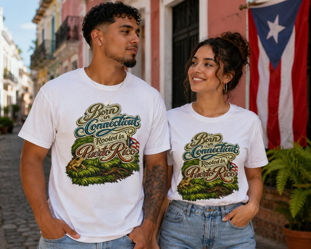 Born in Connecticut Rooted in Puerto Rico Shirt, Puerto Rican T-Shirt, Boricua Unisex T-shirt, Sweatshirt, Hoodie, Long Sleeve Tee - T-Shirt, Sweatshirt, Hoodie