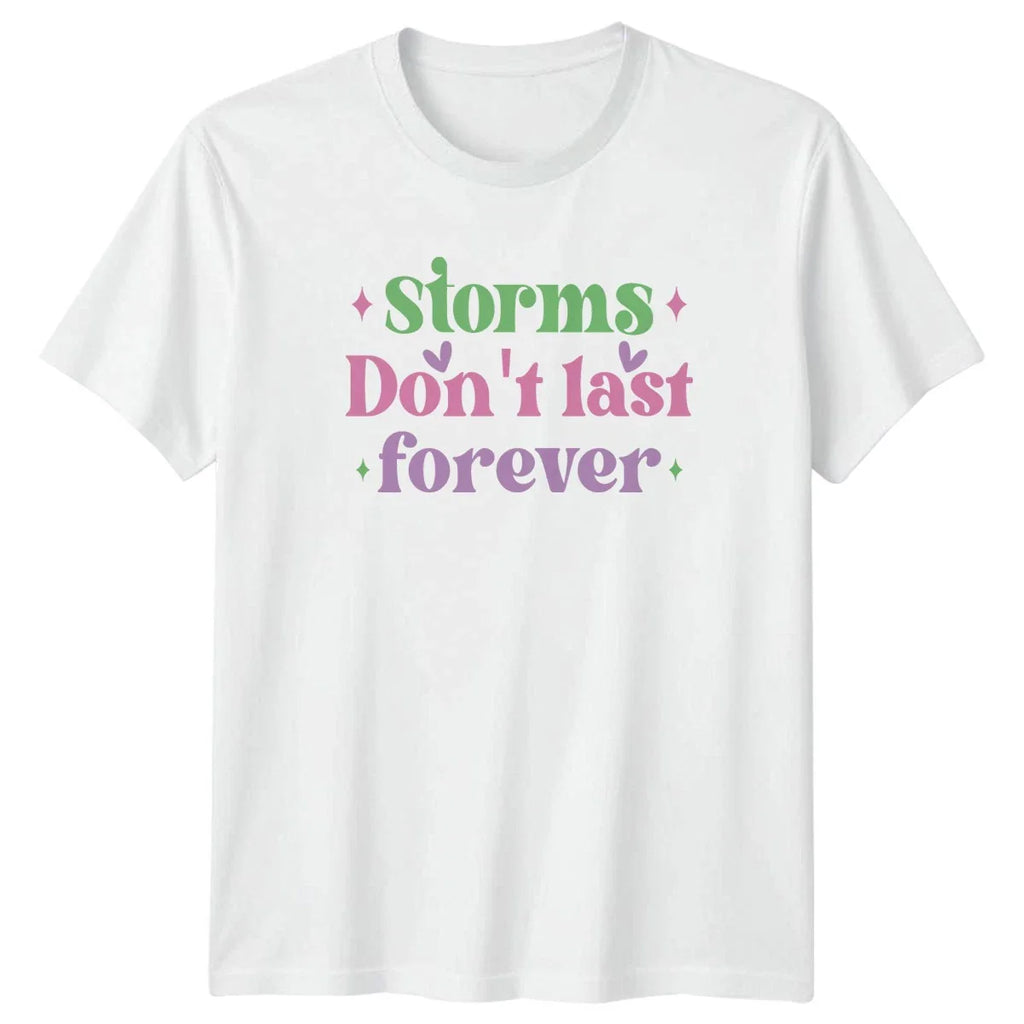 Storms Dont Last Forever Womens T-Shirt Groovy Motivational Quote Unisex T-shirt, Sweatshirt, Hoodie, Long Sleeve Tee - T-Shirt, Sweatshirt, Hoodie