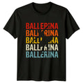 Ballerina Ballerina Ballerina Ballerina Ballerina Womens T-Shirt Ballet Dancing Unisex T-shirt, Sweatshirt, Hoodie, Long Sleeve Tee - T-Shirt, Sweatshirt, Hoodie