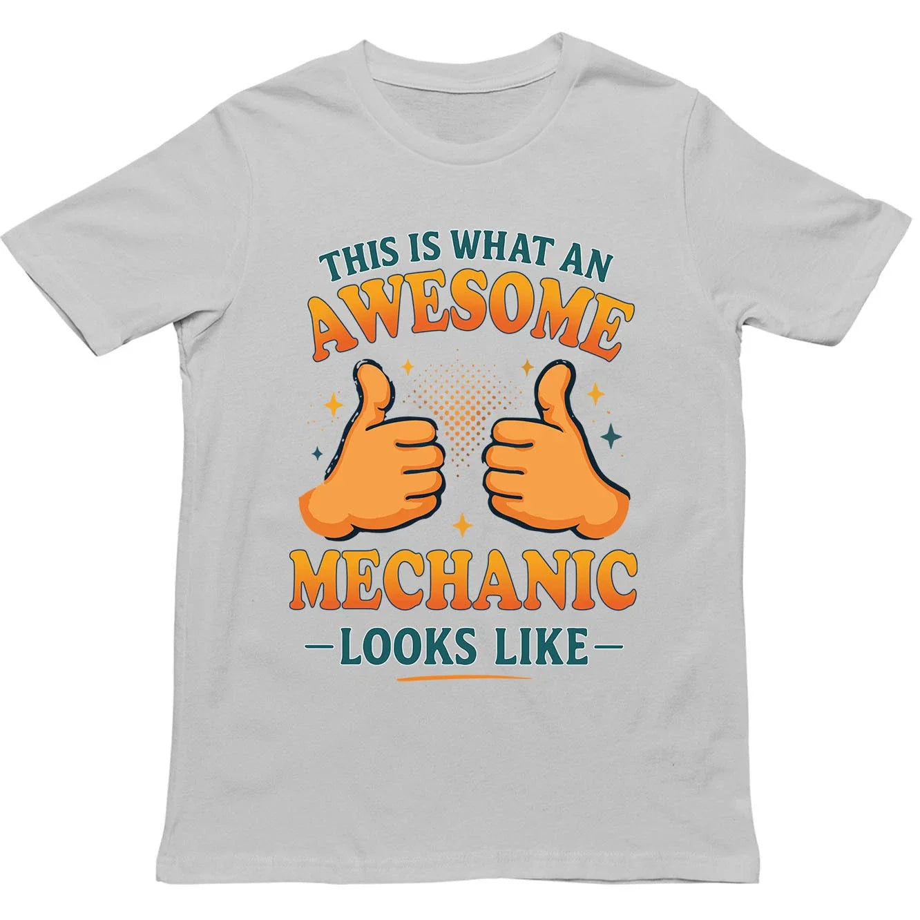 This is What an Awesome Mechanic Looks Like T Shirt - Gift for Men, Women, kids Unisex T-shirt, Sweatshirt, Hoodie, Long Sleeve Tee - T-Shirt, Sweatshirt, Hoodie