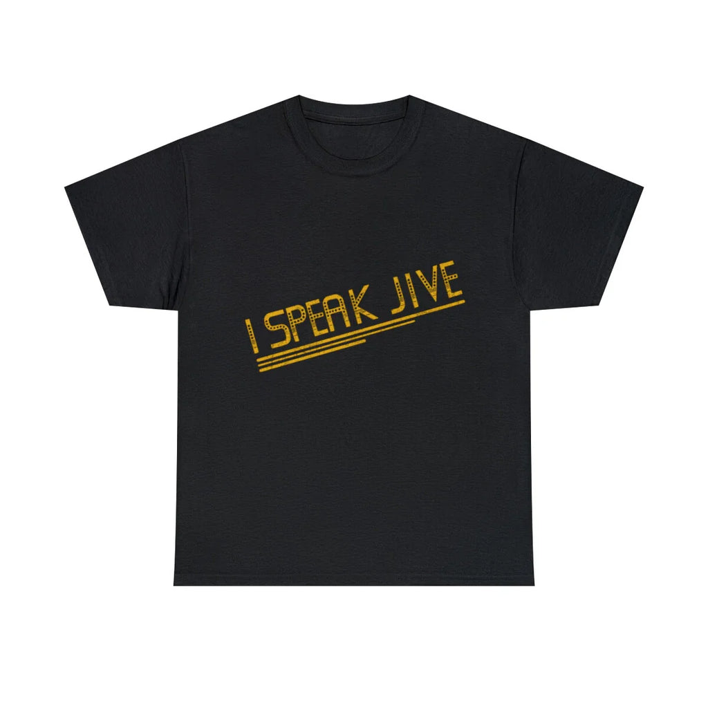 I Speak Jive Retro Graphic Tee Shirt, S-5XL Unisex T-shirt, Sweatshirt, Hoodie, Long Sleeve Tee - T-Shirt, Sweatshirt, Hoodie