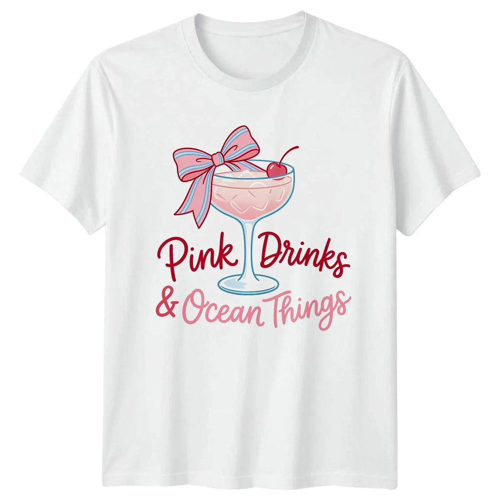 Pink Drinks And Ocean Things Womens T-Shirt Coquette Aesthetic Summer Gift Unisex T-shirt, Sweatshirt, Hoodie, Long Sleeve Tee - T-Shirt, Sweatshirt, Hoodie