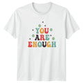 You Are Enough T-Shirt Retro 70s Aesthetic Self Care Birthday Gift Unisex T-shirt, Sweatshirt, Hoodie, Long Sleeve Tee - T-Shirt, Sweatshirt, Hoodie