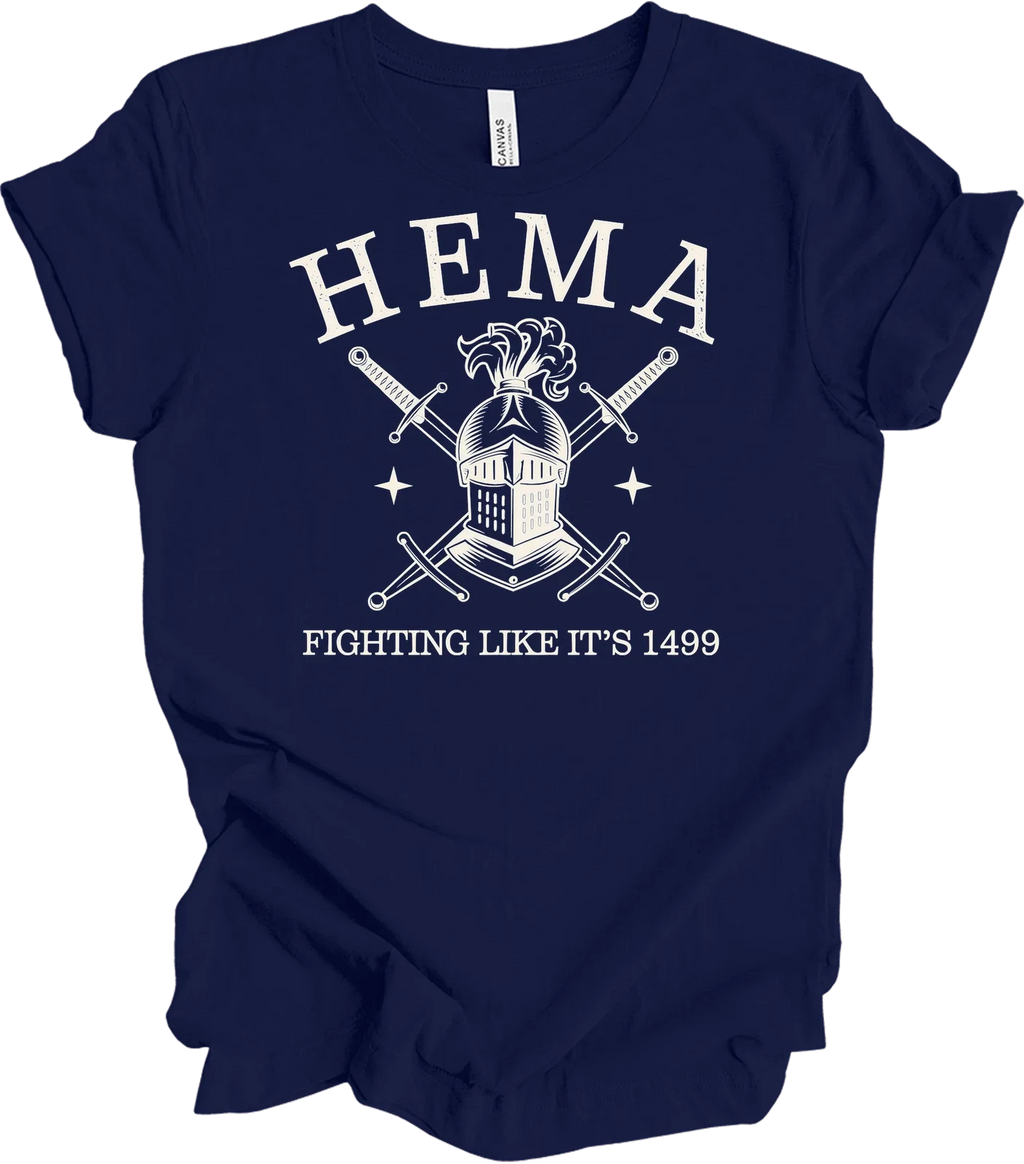 HEMA T-shirt - Fighting Like It's 1499 - Historical Martial Arts Unisex T-shirt, Sweatshirt, Hoodie, Long Sleeve Tee - T-Shirt, Sweatshirt, Hoodie