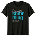 Create Something New Strength Born T-Shirt Motivation Gift For Him And Her Unisex T-shirt, Sweatshirt, Hoodie, Long Sleeve Tee - T-Shirt, Sweatshirt, Hoodie