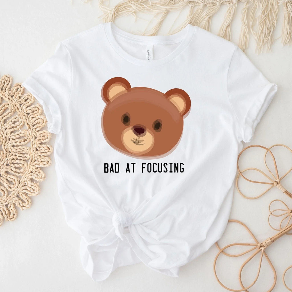 Bad at Focusing Shirt Unisex T-shirt, Sweatshirt, Hoodie, Long Sleeve Tee - T-Shirt, Sweatshirt, Hoodie