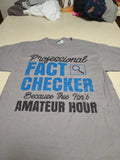 Funny Tshirt Professional Fact Checker Size Small Unisex T-shirt, Sweatshirt, Hoodie, Long Sleeve Tee - T-Shirt, Sweatshirt, Hoodie