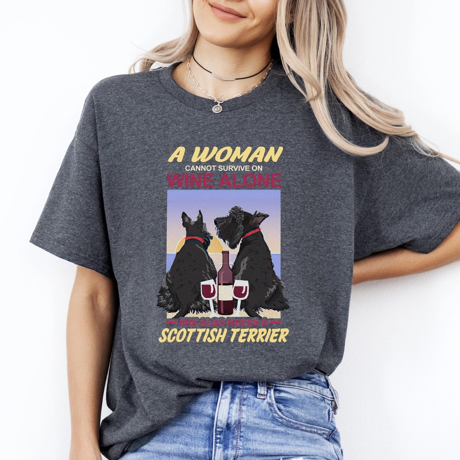 A Woman Cannot Survive On Wine Alone T-Shirt gift Scottish terrier Dog mom Unise Unisex T-shirt, Sweatshirt, Hoodie, Long Sleeve Tee - T-Shirt, Sweatshirt, Hoodie