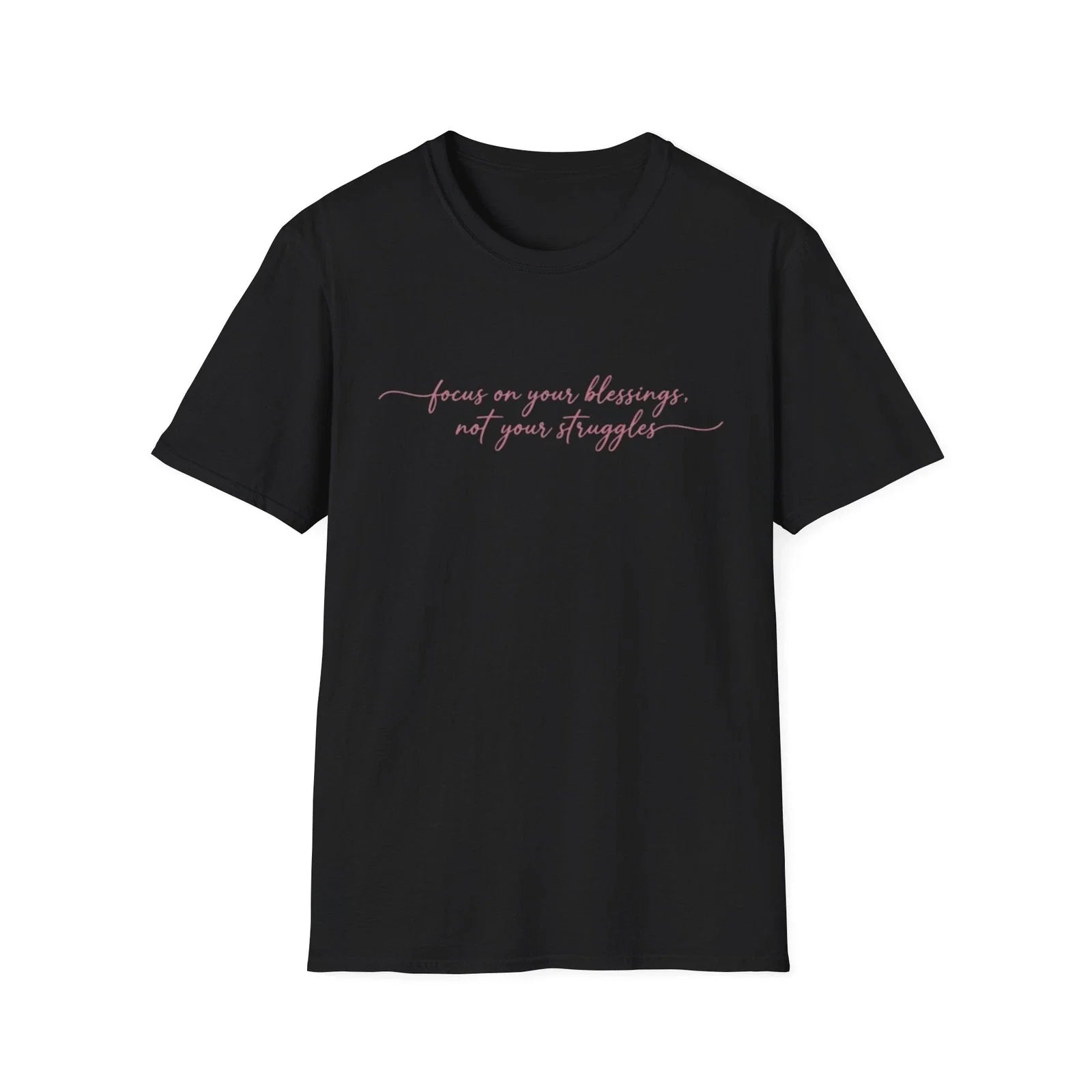 focus on your blessings not your struggles T-Shirt | minimalist script tee Unisex T-shirt, Sweatshirt, Hoodie, Long Sleeve Tee - T-Shirt, Sweatshirt, Hoodie