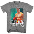 Rocky Balboa 4 Ivan Drago If He Dies Men's T Shirt Boxing World Championship Top Unisex T-shirt, Sweatshirt, Hoodie, Long Sleeve Tee - T-Shirt, Sweatshirt, Hoodie
