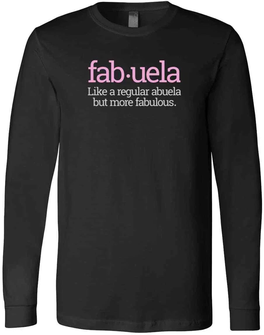 Fabuela Fabulous Abuela Spanish Funny Grandma Gift Idea New Trendy T-Shirt Unisex T-shirt, Sweatshirt, Hoodie, Long Sleeve Tee - T-Shirt, Sweatshirt, Hoodie