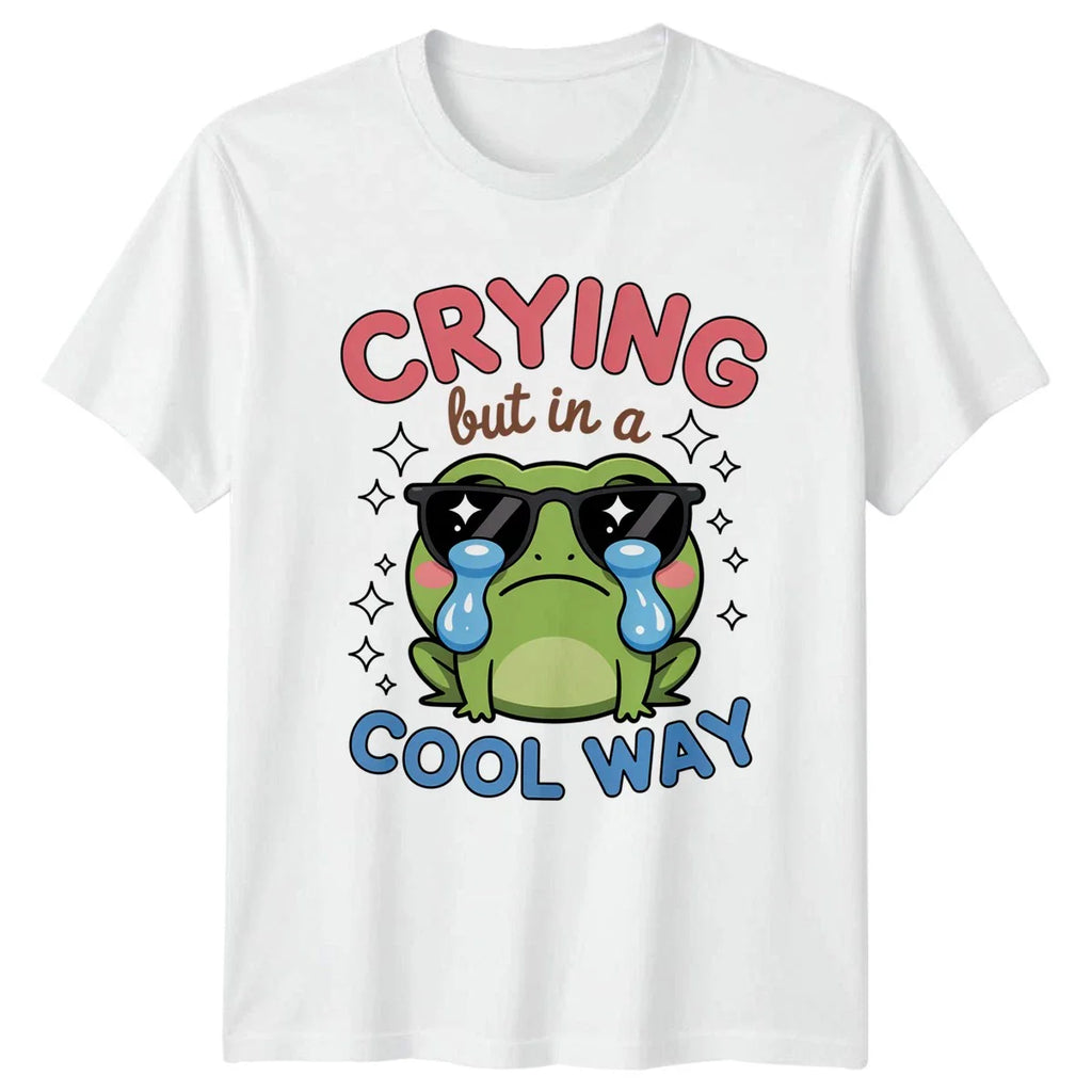 Crying But In A Cool Way T-Shirt Aesthetic Frog Meme Humor Birthday Unisex T-shirt, Sweatshirt, Hoodie, Long Sleeve Tee - T-Shirt, Sweatshirt, Hoodie