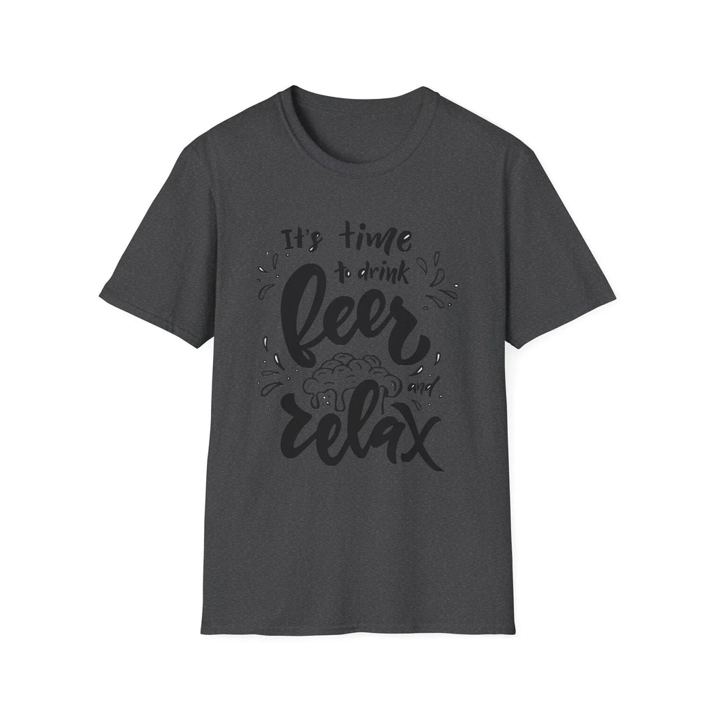 It's Time to Drink Beer Relax T-Shirt | Beer Typography Tee Unisex T-shirt, Sweatshirt, Hoodie, Long Sleeve Tee - T-Shirt, Sweatshirt, Hoodie