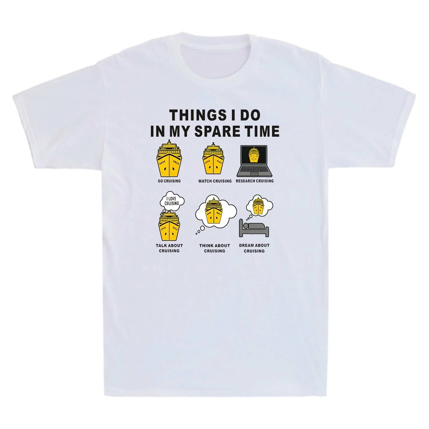 Funny Cruising T-Shirt Things I Do In My Spare Time Go Cruising Men's T Shirt Unisex T-shirt, Sweatshirt, Hoodie, Long Sleeve Tee - T-Shirt, Sweatshirt, Hoodie