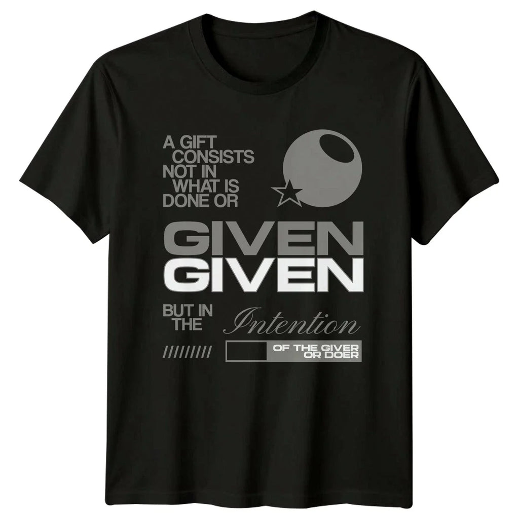 A Gift Consists Not In T-Shirt Stoicism Motivation Birthday Gift For Him And Her Unisex T-shirt, Sweatshirt, Hoodie, Long Sleeve Tee - T-Shirt, Sweatshirt, Hoodie