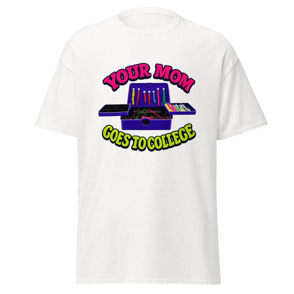 Your Mom Goes To College Classic Tee Unisex T-shirt, Sweatshirt, Hoodie, Long Sleeve Tee - T-Shirt, Sweatshirt, Hoodie