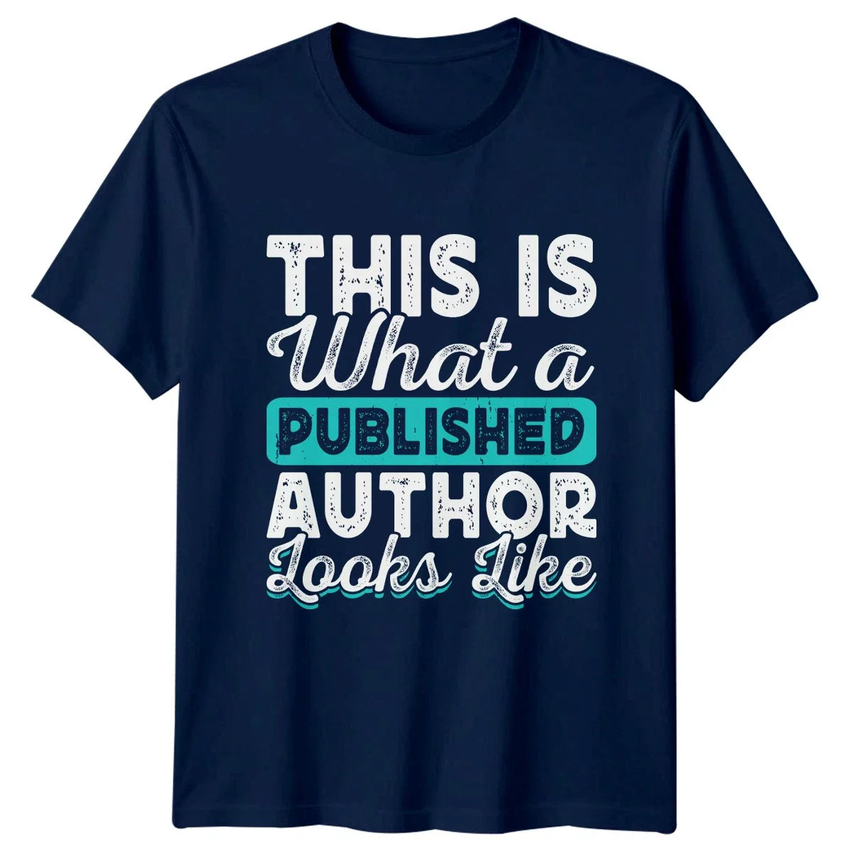 This Is What A Published T-Shirt Published Author Gift For Him And Her Unisex T-shirt, Sweatshirt, Hoodie, Long Sleeve Tee - T-Shirt, Sweatshirt, Hoodie