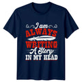 I Am Always Writing A T-Shirt Authors Writing Gift For Him And Her Unisex T-shirt, Sweatshirt, Hoodie, Long Sleeve Tee - T-Shirt, Sweatshirt, Hoodie