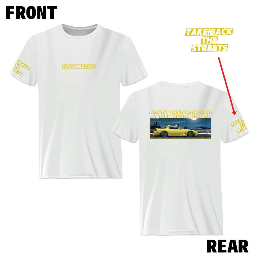 TOUGE NATION "TAKE BACK THE STREETS" SERIES T-SHIRT : MAZDA RX-7 FD3S Unisex T-shirt, Sweatshirt, Hoodie, Long Sleeve Tee - T-Shirt, Sweatshirt, Hoodie