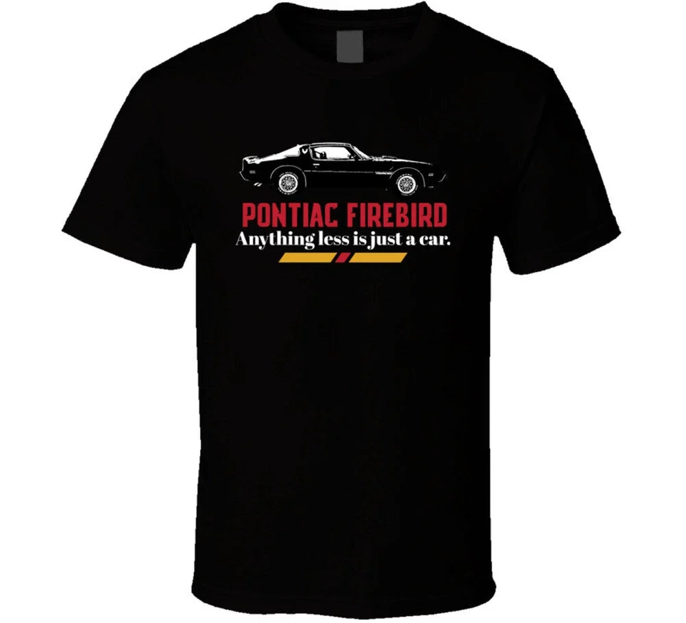 1979 Pontiac Firebird 6 6l Trans Am Anything Less Is Just A Car Fan T Shirt Unisex T-shirt, Sweatshirt, Hoodie, Long Sleeve Tee - T-Shirt, Sweatshirt, Hoodie