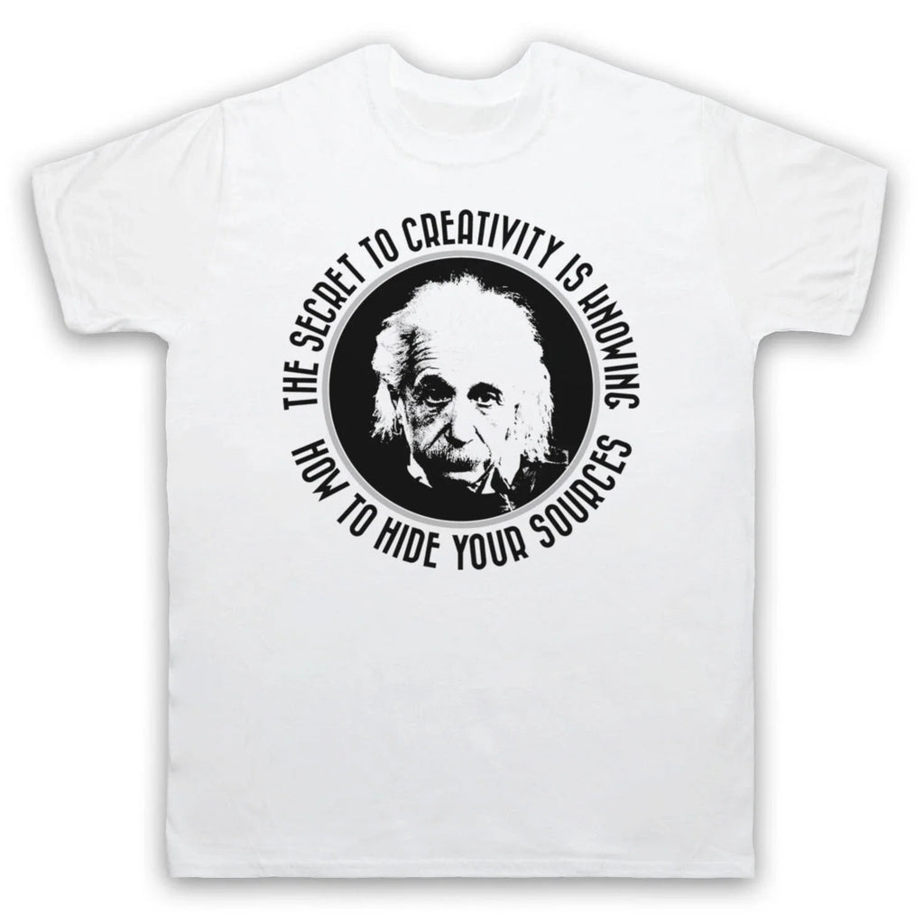 ALBERT EINSTEIN SECRET TO CREATIVITY GENIUS UNOFFICIAL MENS & WOMENS T-SHIRT Unisex T-shirt, Sweatshirt, Hoodie, Long Sleeve Tee - T-Shirt, Sweatshirt, Hoodie