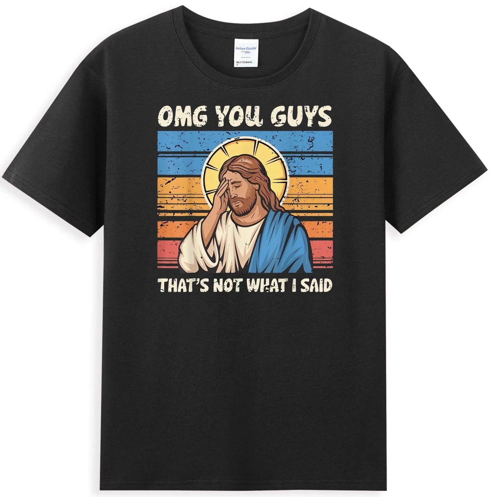 Omg You Guys That's Not What I Said Funny Jesus Meme Men's T-Shirt Unisex T-shirt, Sweatshirt, Hoodie, Long Sleeve Tee - T-Shirt, Sweatshirt, Hoodie