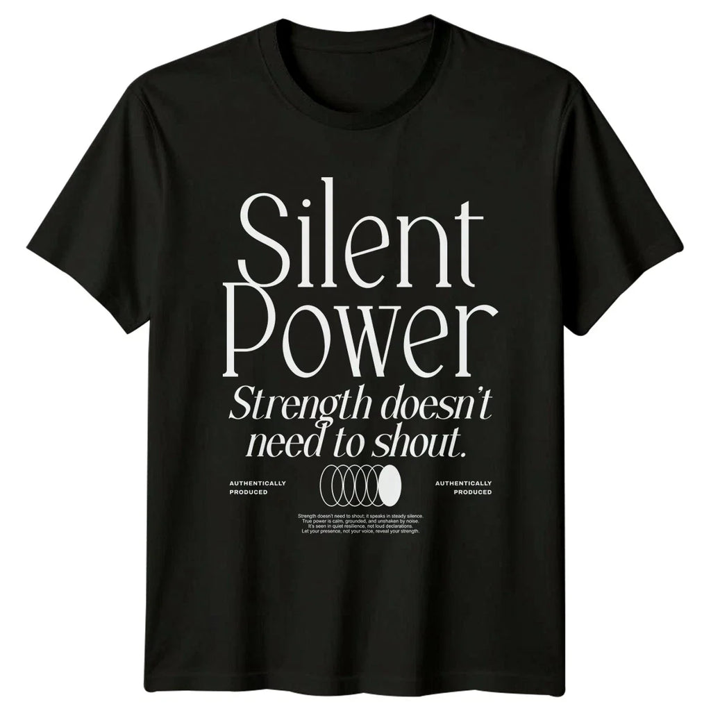 Silent Power Strength Doesnt Need T-Shirt Minimalist Gift For Him And Her Unisex T-shirt, Sweatshirt, Hoodie, Long Sleeve Tee - T-Shirt, Sweatshirt, Hoodie