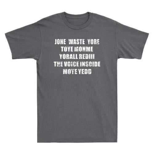Jone Waste Yore Toye Monme Yorall Rediii Funny Saying Novelty Men's T-shirt Tee Unisex T-shirt, Sweatshirt, Hoodie, Long Sleeve Tee - T-Shirt, Sweatshirt, Hoodie