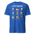 Funny Cat Shirt Cat's Resume Life Of A Cat T-Shirt Size S-3XL Gift Tee Unisex T-shirt, Sweatshirt, Hoodie, Long Sleeve Tee - T-Shirt, Sweatshirt, Hoodie