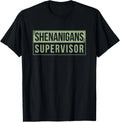 Shenanigans Supervisor T-Shirt Unisex T-shirt, Sweatshirt, Hoodie, Long Sleeve Tee - T-Shirt, Sweatshirt, Hoodie