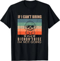 Funny Dog If I Can't Bring My Bichon Frise I'm Not Going Dog Gift T-Shirt Unisex T-shirt, Sweatshirt, Hoodie, Long Sleeve Tee - T-Shirt, Sweatshirt, Hoodie