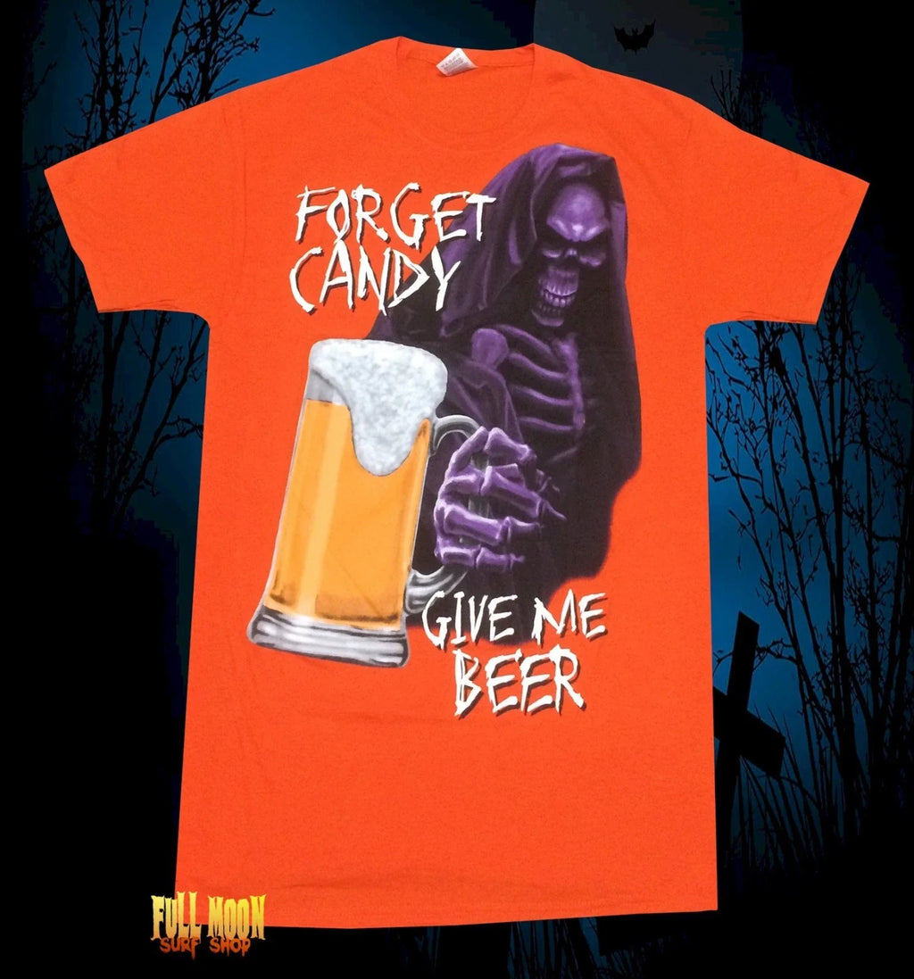 New  Forget Candy Reaper Give me the Beer Halloween  Mens T-Shirt Unisex T-shirt, Sweatshirt, Hoodie, Long Sleeve Tee - T-Shirt, Sweatshirt, Hoodie