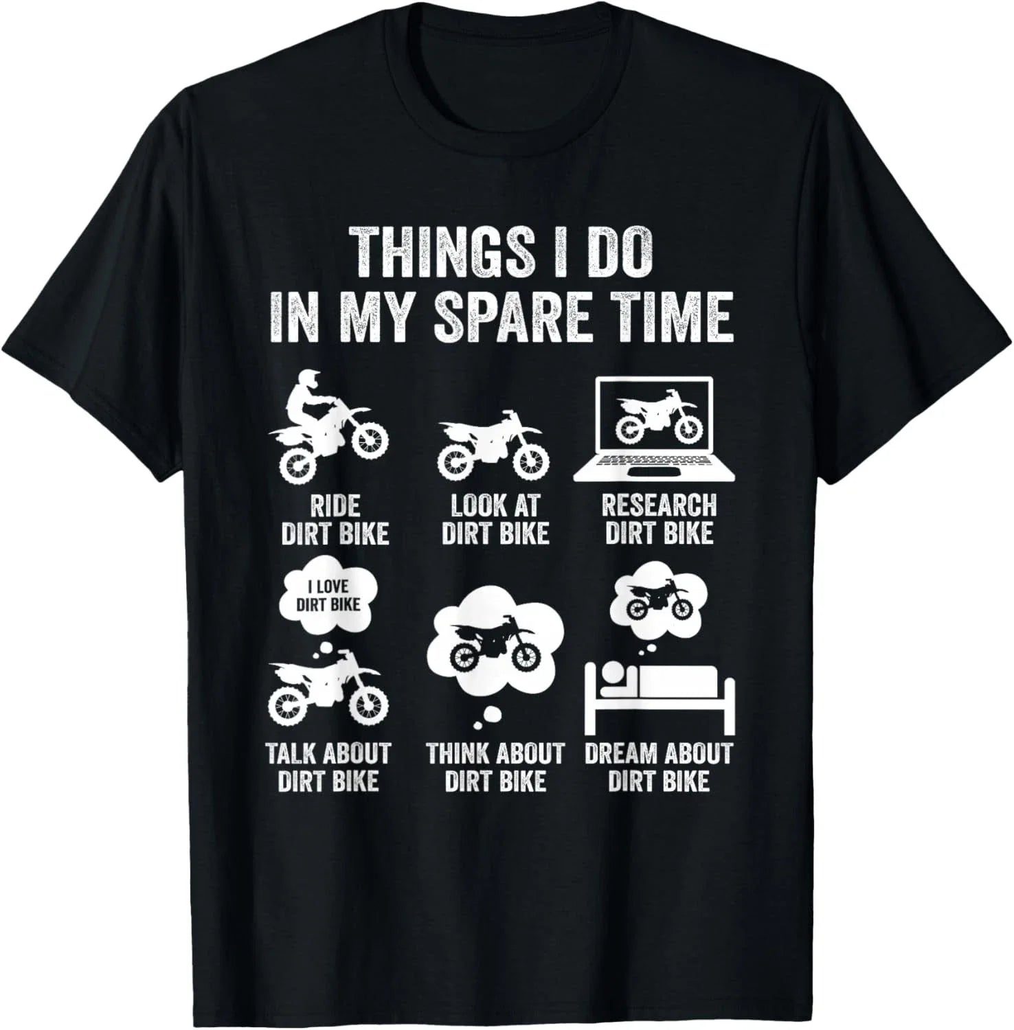 Things I Do in My Spare Time Funny Dirt Bike Motocross Biker Gift Unisex T-Shirt Unisex T-shirt, Sweatshirt, Hoodie, Long Sleeve Tee - T-Shirt, Sweatshirt, Hoodie