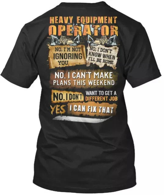 Trendy Heavy Equipment Operator No, Made in USA Tee S-3XL Unisex T-shirt, Sweatshirt, Hoodie, Long Sleeve Tee - T-Shirt, Sweatshirt, Hoodie