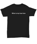 Wine Funny T Shirt For Women Men Love I Drink Theme Sayings - Unisex Tee Unisex T-shirt, Sweatshirt, Hoodie, Long Sleeve Tee - T-Shirt, Sweatshirt, Hoodie
