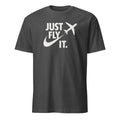 Just Fly It shirt, pilot shirt pilot gift Multiple Color Options Unisex T-shirt, Sweatshirt, Hoodie, Long Sleeve Tee - T-Shirt, Sweatshirt, Hoodie