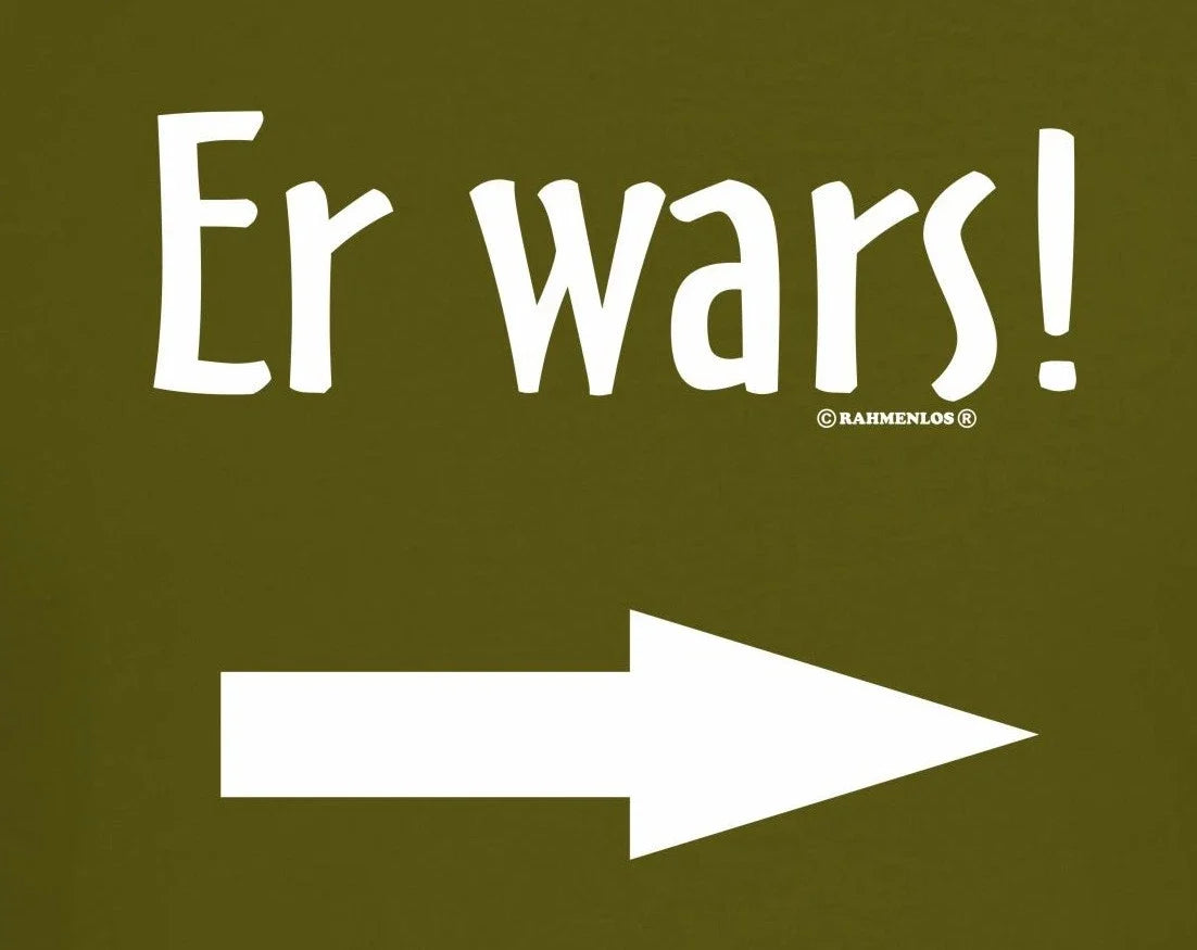 Mens T-Shirt He Wars Funny Men Gifts Sayings Shirts Birthday Olive Unisex T-shirt, Sweatshirt, Hoodie, Long Sleeve Tee - T-Shirt, Sweatshirt, Hoodie