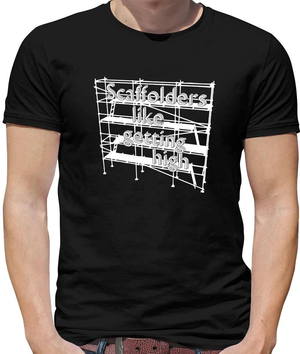 Scaffolders Like Getting High Mens T-Shirt - Builder - Tradesman - Joke - Funny Unisex T-shirt, Sweatshirt, Hoodie, Long Sleeve Tee - T-Shirt, Sweatshirt, Hoodie