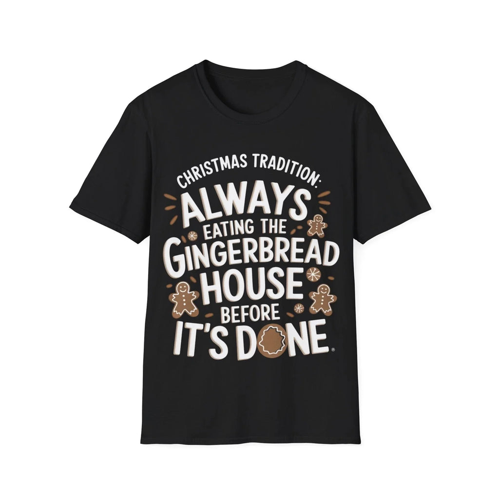Funny Gingerbread Christmas Quirky Holiday Baking Softstyle T-Shirt Unisex T-shirt, Sweatshirt, Hoodie, Long Sleeve Tee - T-Shirt, Sweatshirt, Hoodie