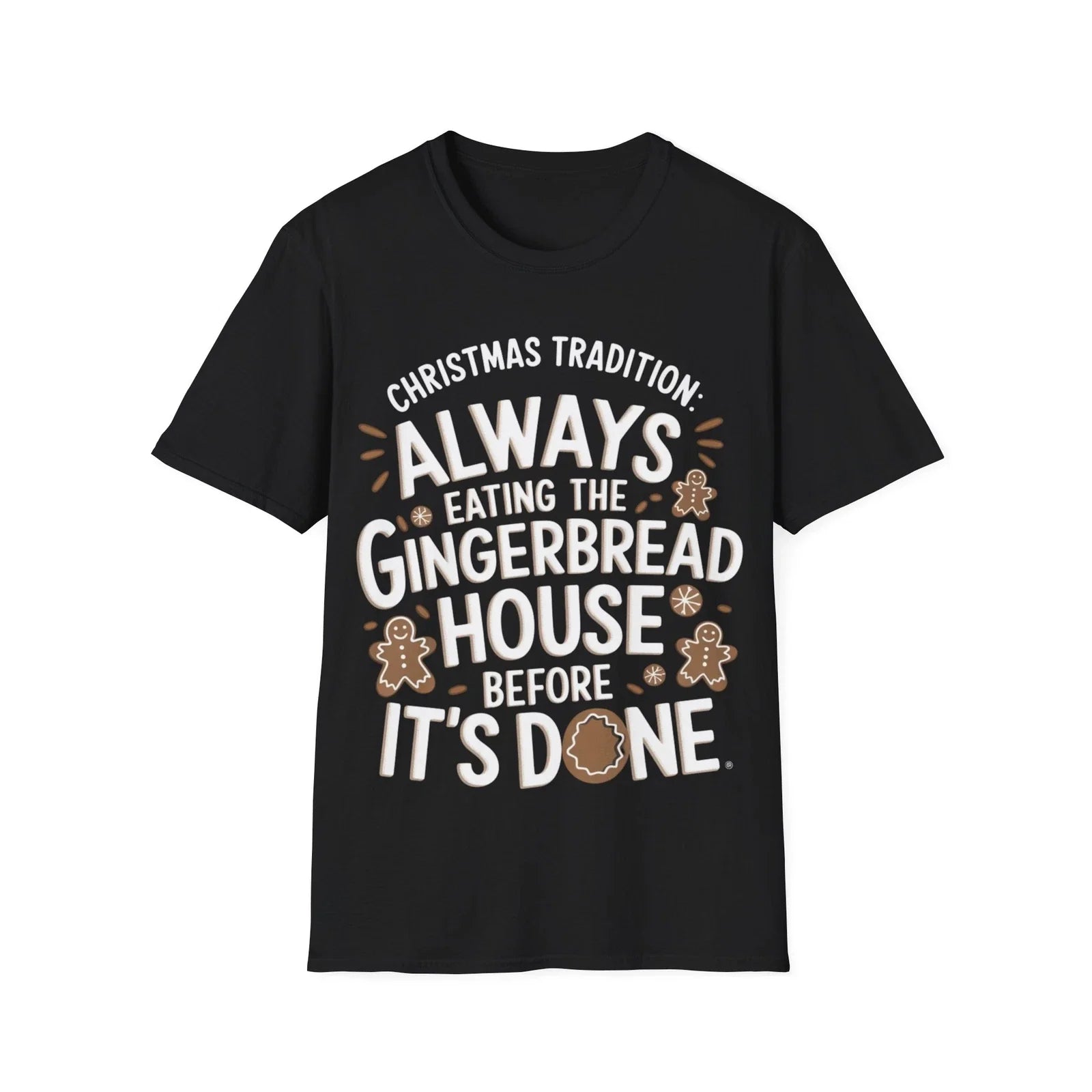 Funny Gingerbread Christmas Quirky Holiday Baking Softstyle T-Shirt Unisex T-shirt, Sweatshirt, Hoodie, Long Sleeve Tee - T-Shirt, Sweatshirt, Hoodie