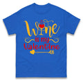 Wine is my valentine T Shirt,Valentines Day Drinker Gift Top Unisex T-shirt, Sweatshirt, Hoodie, Long Sleeve Tee - T-Shirt, Sweatshirt, Hoodie