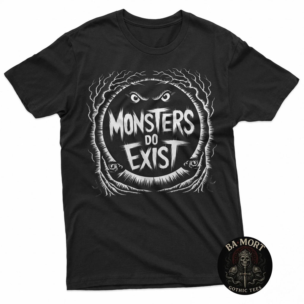 Monsters Do Exist T-Shirt Men Women Gym Gothic Scary Horror Tees Unisex T-shirt, Sweatshirt, Hoodie, Long Sleeve Tee - T-Shirt, Sweatshirt, Hoodie