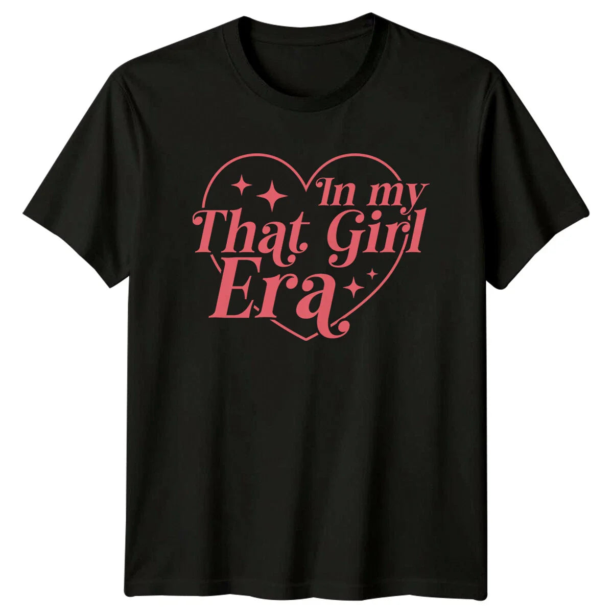 In My That Girl Era T-Shirt Trendy Slogan Feminist Tee Gift Unisex T-shirt, Sweatshirt, Hoodie, Long Sleeve Tee - T-Shirt, Sweatshirt, Hoodie