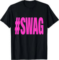 Y2K Trendy Swag Shirts Hashtag Swag T-Shirt unisex T-Shirt Unisex T-shirt, Sweatshirt, Hoodie, Long Sleeve Tee - T-Shirt, Sweatshirt, Hoodie