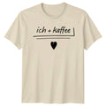 Ich + Kaffee T-Shirt Minimalist German Slogan Coffee Gift For Him And Her Unisex T-shirt, Sweatshirt, Hoodie, Long Sleeve Tee - T-Shirt, Sweatshirt, Hoodie